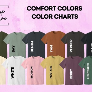 a group of t - shirts that say comfort colors