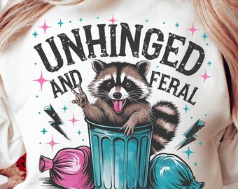 Unhinged And Feral Png Funny Sarcastic Quote Png Feral Girl Summer Png Trendy Vintage Retro Funny Design Rock’N Feral Possum Png