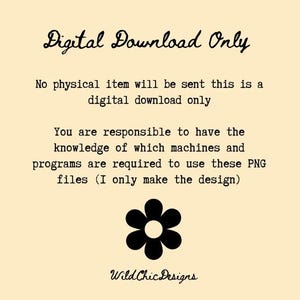 May include: A digital download graphic with the text "Digital Download Only." The image includes a black flower graphic and the text "Wild Chic Designs." The text states that no physical item will be sent.