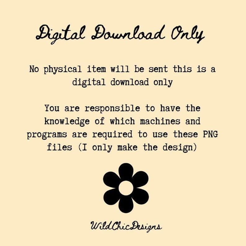 May include: A digital download graphic with the text "Digital Download Only." The image includes a black flower graphic and the text "Wild Chic Designs." The text states that no physical item will be sent.