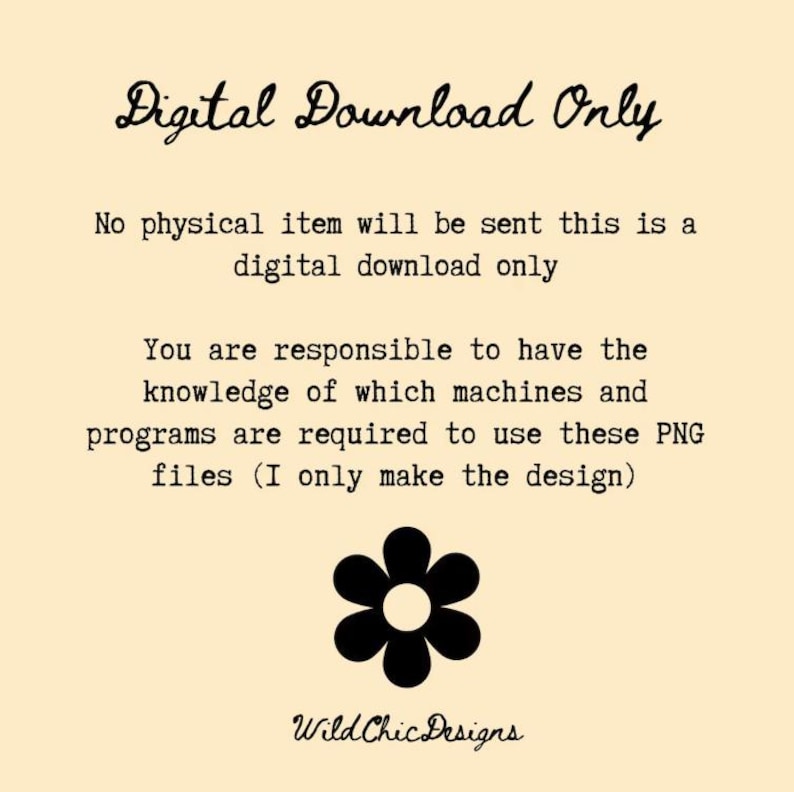 Puede incluir: Gr&aacute;fico de descarga digital de color crema con el texto "Digital Download Only". El texto explica que no se enviar&aacute; ning&uacute;n art&iacute;culo f&iacute;sico y que el comprador es responsable del software necesario. Tambi&eacute;n hay un gr&aacute;fico de flores negras y el texto "Wild Chic Designs".