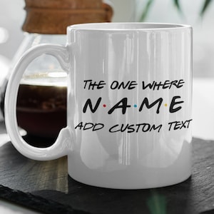 Personalisierte Freunde Becher Kundenspezifische Freunde Becher Perfektes Geburtstagsgeschenk TV-Show Geschenk Freunde Geschenk Serie 11 Unzen Keramikbecher Geschenk