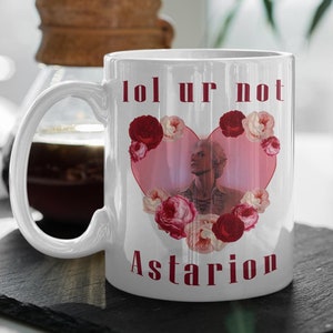 LoL Ur Not Astrion  Astarion Meme  Astarion Mug  DnD Mug  Vampire Mug  Baldurs Gate Fan Gift, Baldurs Gate Coffee Mug, Valentine Mug