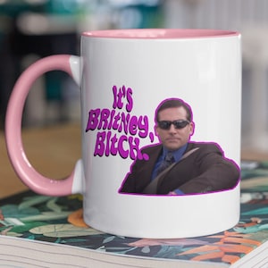 It&#39;s Britney Bitch  Michael Scott Mug  The Office Mug  Funny Mug  Gift For Her  Office Fan Gift White 11 oz Ceramic Mug Gift