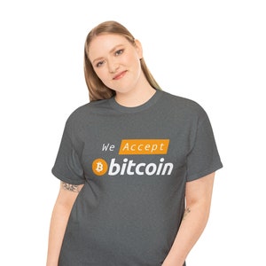 WE ACCEPT BITCOIN  Unisex Heavy Cotton Tee