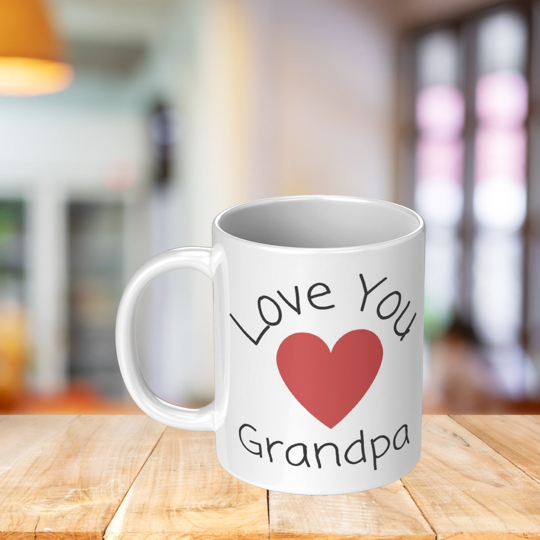 Love You Grandpa Grandpa Mugs Amazing Grandpa Cups Best pic photo
