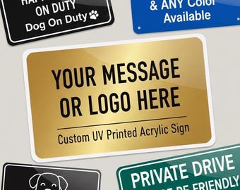 Custom UV Printed Plastic Sign | Personalized Message & Layout