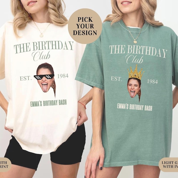 Custom Face Birthday Shirt, Birthday Photo Shirt, Custom Photo Shirt, Custom Group Shirts, Birthday Trip Shirts, Custom Face Birthday Gift