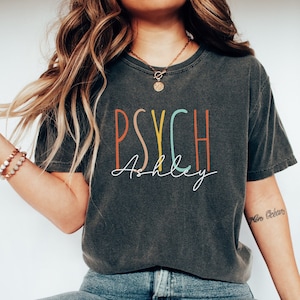 Personalized Psych Nurse Shirt, Psych Nurse gift, Psychiatric Nurse T-shirt, Nurse Practitioner Shirt, Nurse Practitioner Gift, NP T-Shirt