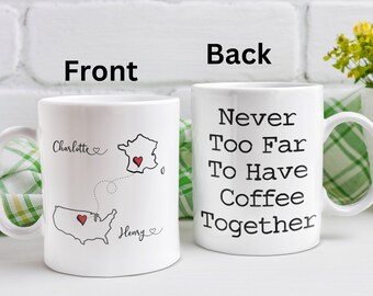 Never Too Far To Have Coffee Together Mug, Personalized Long Distance State To State, Custom Coffee Mug, Long Distance Friendship Gift, Mug