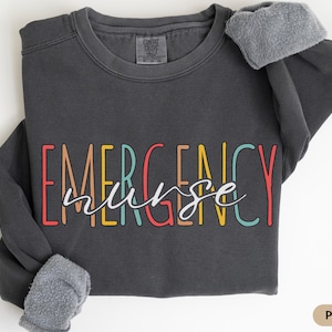Comfort Colors® Er Nurse Shirt Emergency Department Sweatshirt Emergency Nurse Gift Nurse Week Shirt Nurse Appreciation Gift Emergency Room