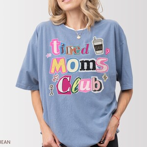 Comfort Colors® Tired Moms Club Shirt, Coffee Lover Gift For Mama, Mothers Day Gift afbeelding 10