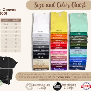 May include: Size and color chart for Bella + Canvas 3001 t-shirts. The chart shows sizes XS to 4XL with corresponding chest and length measurements in inches.  The color chart shows a variety of colors, including white, ash, silver, heather athletic, asphalt, heather dark gray, dark gray, black, natural, soft cream, tan, heather brown, yellow, mustard, orange, burnt orange, autumn, heather red, red, cardinal, mint, kelly, H. military green, military green, army, olive, forest, light blue, dusty blue, heather sea green, heather true royal, true royal, cool blue, heather navy, navy, charity pink, heather peach, mauve, heather mauve, lilac, heather maroon, maroon, and team purple.