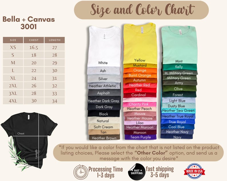 May include: Size and color chart for Bella + Canvas 3001 t-shirts. The chart shows sizes XS to 4XL with corresponding chest and length measurements in inches.  The color chart shows a variety of colors, including white, ash, silver, heather athletic, asphalt, heather dark gray, dark gray, black, natural, soft cream, tan, heather brown, yellow, mustard, orange, burnt orange, autumn, heather red, red, cardinal, mint, kelly, H. military green, military green, army, olive, forest, light blue, dusty blue, heather sea green, heather true royal, true royal, cool blue, heather navy, navy, charity pink, heather peach, mauve, heather mauve, lilac, heather maroon, maroon, and team purple.