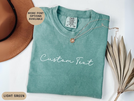 Custom Text T-Shirt, Personalized Comfort Colors Tshirt, Business Logo Shirt, Custom Shirt For Women, Custom Made Shirts, Custom Quote Shirt