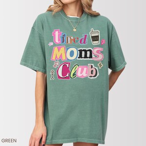 Comfort Colors® Tired Moms Club Shirt, Coffee Lover Gift For Mama, Mothers Day Gift afbeelding 13
