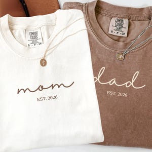 Comfort Colors® Mom Dad Shirts, Matching Parents Est 2026 Outfit, Custom Pregnancy Reveal Gift, New Mom And Dad Shirt, Baby Announcement