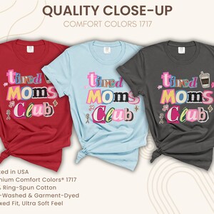 Comfort Colors® Tired Moms Club Shirt, Coffee Lover Gift For Mama, Mothers Day Gift afbeelding 8