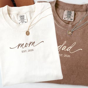Comfort Colors® Mom Dad Shirts, Matching Parents Est 2026 Outfit, Custom Pregnancy Reveal Gift, New Mom And Dad Shirt, Baby Announcement