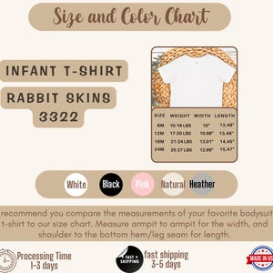 May include: Size chart for infant t-shirts in sizes 6M, 12M, 18M, and 24M. The chart shows weight, width, and length measurements in inches and pounds. The t-shirts are available in white, black, pink, natural, and heather colors.
