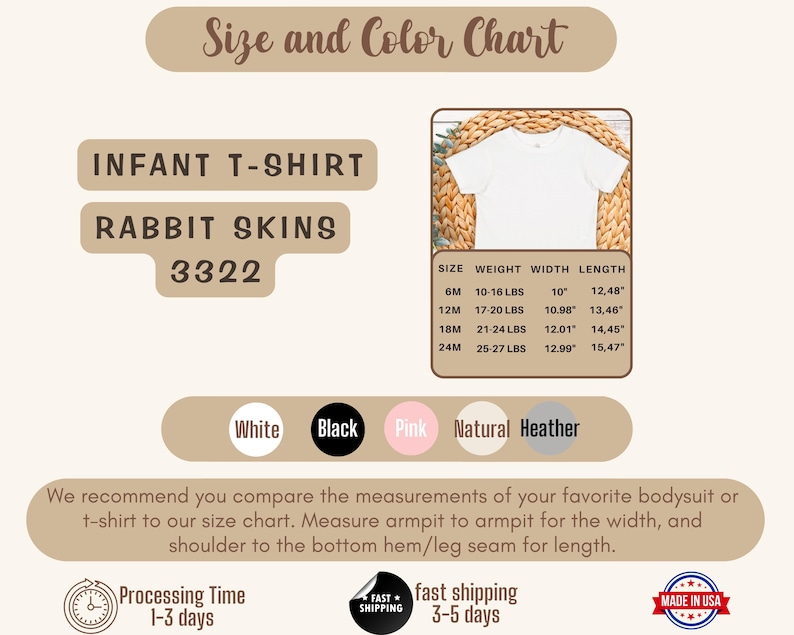 May include: Size chart for infant t-shirts in sizes 6M, 12M, 18M, and 24M. The chart shows weight, width, and length measurements in inches and pounds. The t-shirts are available in white, black, pink, natural, and heather colors.