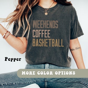 Weekend Coffee Basketball T-shirt, Basketball Mom Shirt, Basketball Season Shirt, Game Day Shirt, Basketball Season Shirt, Mother's Day Gift