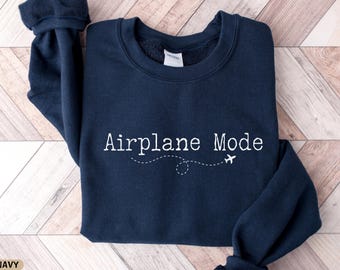 Airplane Mode Sweatshirt: Travel Crewneck, Gift for Traveler