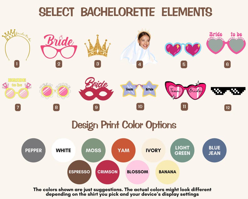 May include: A selection of bachelorette party photo booth props, including a crown, glasses, masks, and a veil. The props are arranged in a grid with numbers 1 through 12 below each prop. Below the props are color swatches for design print color options.