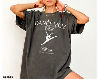 Custom Dance Mom Shirt with Kids Names, Dance mom Gift, Comfort Colors Dance Tshirt, Personalized Gift for Mom, Dance Competition Mom Shirts