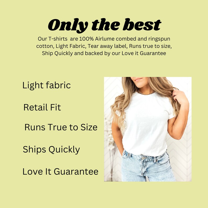 May include: A white t-shirt with a relaxed fit, made from 100% Airlume combed and ringspun cotton. The t-shirt has a tear-away label and is described as "Only the best" with the following features: Light fabric, Retail Fit, Runs True to Size, Ships Quickly, Love It Guarantee.