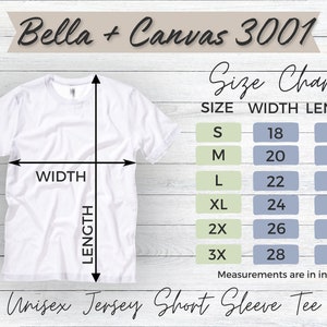May include: Size chart for Bella + Canvas 3001 unisex jersey short sleeve tee. The chart shows the width and length measurements in inches for sizes S, M, L, XL, 2X, and 3X.