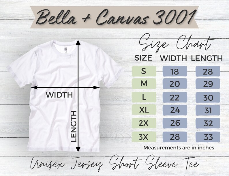 May include: Size chart for Bella + Canvas 3001 unisex jersey short sleeve tee. The chart shows the width and length measurements in inches for sizes S, M, L, XL, 2X, and 3X.