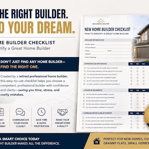 May include: A "New Home Builder Checklist" document with a house graphic, designed to help identify a great home builder. The checklist includes sections for builder information, experience, license, and communication. The text "Find the Right Builder. Build Your Dream" is at the top.