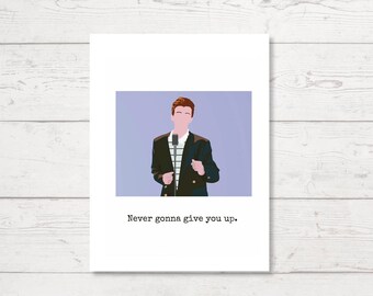 Never Gonna Give You Up Card - Cheesy Couples Love Card - Rick Astley "Rick Roll" Card - 80s Music Card