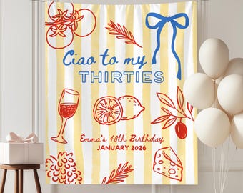 May include: A yellow and white striped backdrop with red and blue illustrations and text. The text reads "Ciao to my THIRTIES" and "Emma's 40th Birthday JANUARY 2026". White balloons and a gift box are also present.