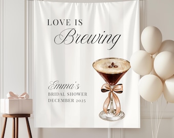 Love is Brewing Bridal Shower Decor, Espresso Martini Bachelorette Banner, Coffee Wedding Theme Sign, Love is Brewing Banner