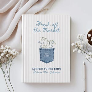 Personalized Letters to the bride Journal, hen do scrapbook, fresh off the market bachelorette, bridal shower gift, advice for bride to be image 1