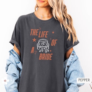 The Life of a Bride Comfort Colors Shirt, Funny Bride Gift, Music Fan Shirt, Bachelorette Shirt, Bride to Be Era, Just Married Honeymoon image 6