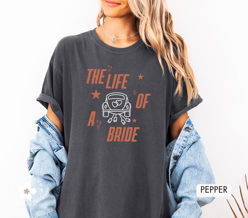 The Life of a Bride Comfort Colors Shirt, Funny Bride Gift, Music Fan Shirt, Bachelorette Shirt, Bride to Be Era, Just Married Honeymoon image 6
