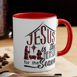 Jesus Is The Reason Mug, Christian Gift, Religious Coffee Mug