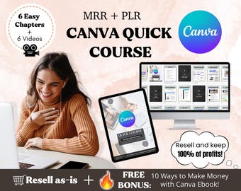 Easy Canva Quick Course, Master Resell + Private Label Rights (MRR + PLR), 6 Done-For-You Video Tutorials, eBooks & Digital Marketing Guides