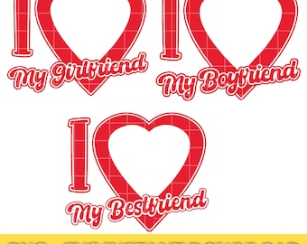 I Love My Girlfriend Customizable Photo Png, I Love My Boyfriend Png, Valentine's Day Png, Funny Boyfriend Gift, I Love My Bestfriend Png