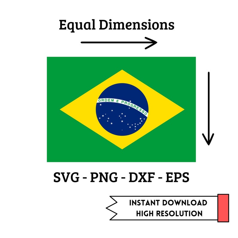 K&ouml;nnte beinhalten: Ein digitaler Download einer Vektorgrafik der brasilianischen Flagge. Die Flagge ist gr&uuml;n mit einer gelben Raute in der Mitte. Die Raute enth&auml;lt einen blauen Kreis mit wei&szlig;en Sternen. Der Text "ORDEM E PROGRESSO" ist in einem wei&szlig;en Bogen um den Kreis geschrieben. Das Bild ist mit "SVG - PNG - DXF - EPS" und "INSTANT DOWNLOAD HIGH RESOLUTION" beschriftet.