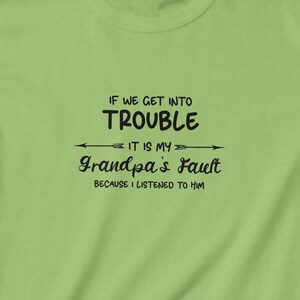 Kids Heavy Cotton™ Tee - Fun Gift for the Grandkids - If we Get into Trouble, It&#39;s Grandpa&#39;s Fault