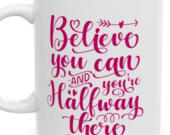 Inspirational Ceramic Mug, Encouragement Gift, Motivational Coffee Cup, Perfect for Friends and Family, Home Office Decor