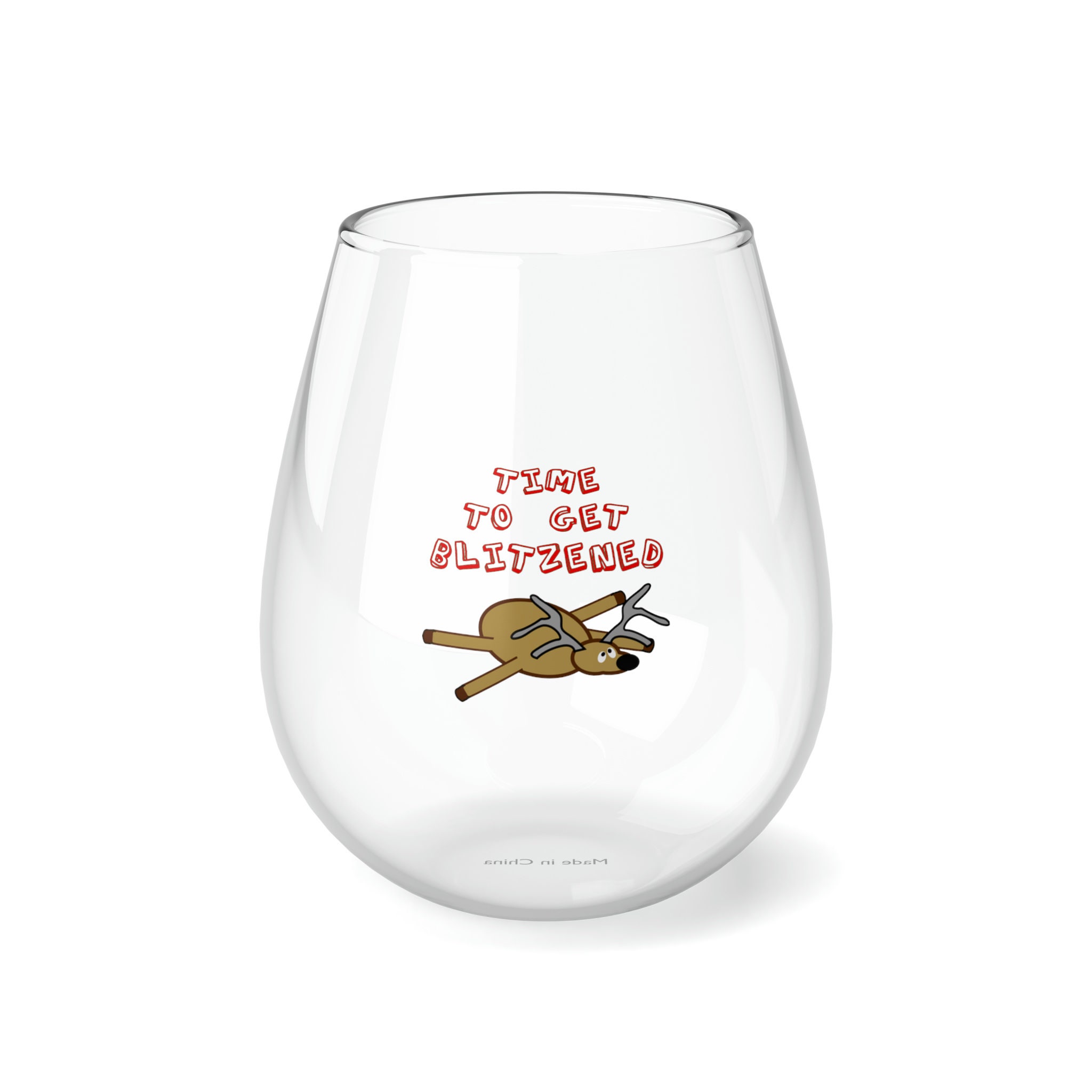Time to get Blitzened - Stemless Wine Glass