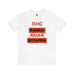 Ishq Panga Raula Siyappa Punjabi Desi Unisex tshirt, Punjabi Shirt, Desi Apparel, Funny Indian tshirt, Desi Punjabi gift, Desi T-Shirt gift