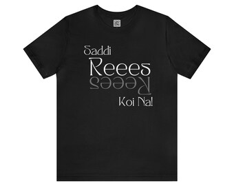 Saadi Rees Koi Na Punjabi Desi T-shirt, Punjabi Shirt, funny Indian gift, Desi Punjabi gift, Indian gift, Desi funny t-shirt