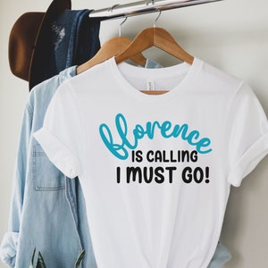 Florence shirt, Florence Vacation, Florence Honeymoon, Florence Bucket List, Florence tee