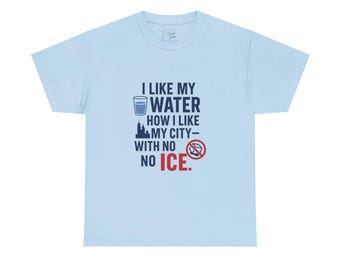 Anti ICE T-Shirt: Political Statement Tee - Customizable City